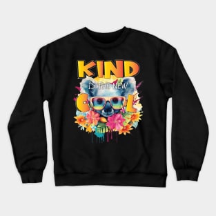 Cute Kind Is The New Cool Friendship Be Kind Koala Bear Crewneck Sweatshirt